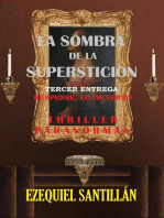 La sombra de la superstición: Suspense, lo incierto (Spanish Edition)