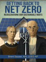 Getting Back To Net Zero: Rediscovering Our Sustainable Roots