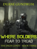 Where Soldiers Fear To Tread