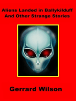 Aliens Landed In Ballykilduff And Other Strange Stories
