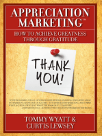 Appreciation Marketing®: How to Achieve Greatness Through Gratitude