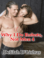 Why I Do Robots Not Men 4