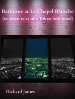 Bathtime at La Chapel Blanche (Seven Tales of a Tokyo Love Hotel)