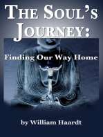 The Soul's Journey: Finding Our Way Home