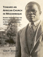 Toward an African Church in Mozambique: Kamba Simango and the Protestant Communtity in Manica and Sofala