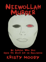Neewollah Murder: Be Careful Who You Open the Door for on Halloween.