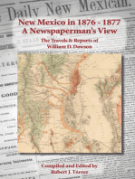 New Mexico in 1876-1877: A Newspaperman's View: The Travels & Reports of William D. Dawson