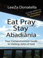 Eat Pray Stay: Abadiânia