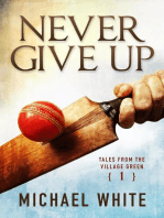 Never Give Up: Tales from the Village Green, #1