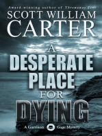 A Desperate Place for Dying: A Garrison Gage Mystery, #2