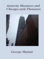 Austerity Measures and Chicago Style Pleasures