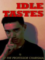 Idle Tastes