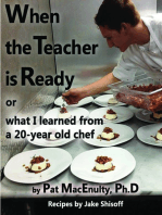 When the Teacher is Ready, or What I Learned from a 20-Year Old Chef