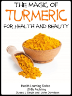 The Magic of Turmeric For Health and Beauty