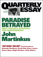 Quarterly Essay 7 Paradise Betrayed: West Papua's Struggle for Independence