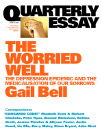 Quarterly Essay 18 Worried Well: The Depression Epidemic and the Medicalisation of Our Sorrows
