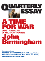 Quarterly Essay 20 A Time for War: Australia as a Military Power