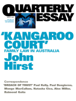 "Kangaroo Court": Family Law Court in Australia; Quarterly Essay 17