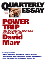Quarterly Essay 38 Power Trip: The Political Journey of Kevin Rudd