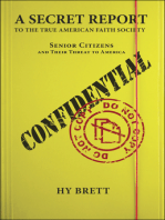 A Secret Report to the True American Faith Society