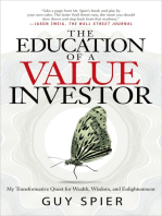 The Education of a Value Investor: My Transformative Quest for Wealth, Wisdom, and Enlightenment