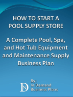 How To Start A Pool Supply Store: A Complete Pool, Spa, and Hot Tub Equipment and Maintenance Supply Business Plan