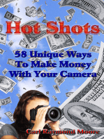 Hot Shots 58 Unique Ways To Make Money With Your Camera