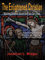 The Enlightened Christian: Rational Doubts about the Case for Jesus