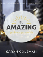 Be Amazing: You Know You Want To