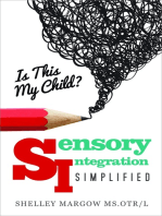 Is This My Child?: Sensory Integration Simplified