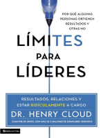 Limites para lideres: Resultados, relaciones y estar ridículamente a cargo