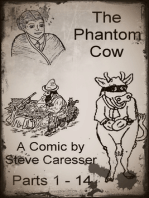 The Phantom Cow Parts 1-14