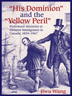 “His Dominion” and the “Yellow Peril”: Protestant Missions to Chinese Immigrants in Canada, 1859-1967