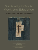 Spirituality in Social Work and Education: Theory, Practice, and Pedagogies