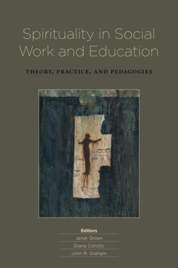 Spirituality in Social Work and Education by Wilfrid Laurier University ...
