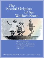 The Social Origins of the Welfare State: Quebec Families, Compulsory Education, and Family Allowances, 1940-1955