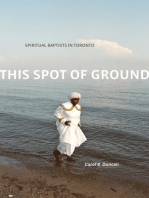 This Spot of Ground: Spiritual Baptists in Toronto