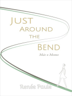 Just Around The Bend: Más o Menos