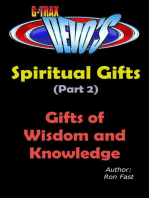 G-TRAX Devo's-Spiritual Gifts Part 2: Wisdom and Knowledge: Spiritual Gifts, #2