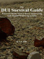 The DUI Survival Guide: What You Really Need to Know About Living with Alcohol Monitoring Systems