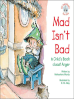 Mad Isn't Bad: A Child's Book about Anger