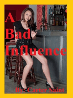 A Bad Influence