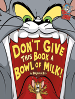 Don't Give This Book a Bowl of Milk!