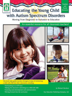 Educating the Young Child with Autism Spectrum Disorders, Grades PK - 3: Moving from Diagnosis to Inclusion to Education