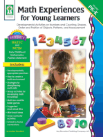 Math Experiences for Young Learners, Grades PK - K: Developmental Activities on Numbers and Counting, Shapes, Order and Position of Objects, Patterns, and Measurement