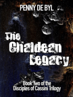 The Chaldean Legacy: Book Two of the Disciples of Cassini Trilogy