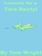 Lessons for a Tara Dactyl