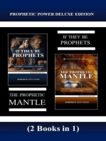 Prophetic Power Deluxe Edition (2 Books in 1): If They Be Prophets & The Prophetic Mantle