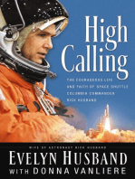 High Calling: The Courageous Life and Faith of Space Shuttle Columbia Commander Rick Husband