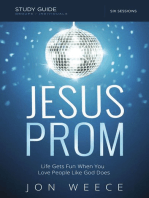 Jesus Prom Bible Study Guide: Life Gets Fun When You Love People Like God Does